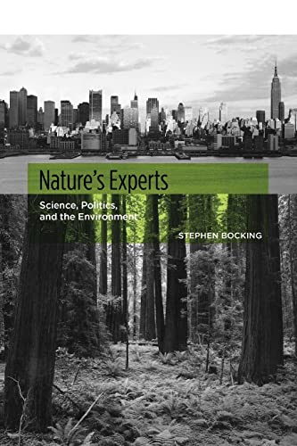 Stock image for Nature's Experts: Science, Politics, and the Environment for sale by Decluttr