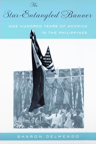 Stock image for The Star-Entangled Banner: One Hundred Years of America in the Philippines for sale by ThriftBooks-Atlanta