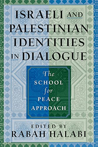 9780813534152: Israeli and Palestinian Identities in Dialogue: The School for Peace Approach