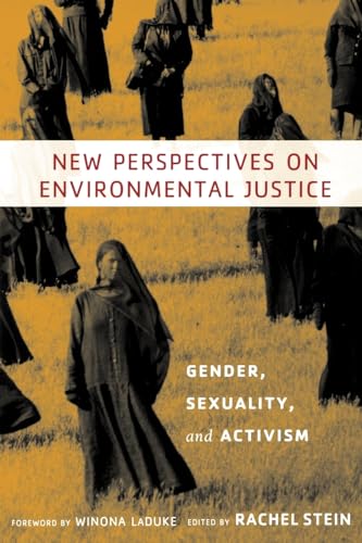 Stock image for New Perspectives on Environmental Justice: Gender, Sexuality, and Activism for sale by Pangea