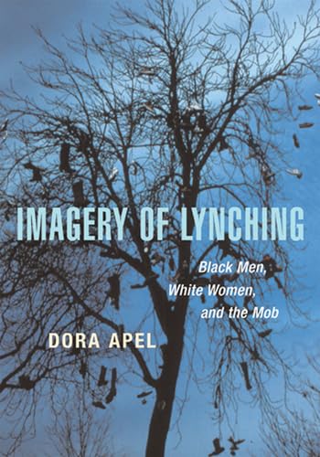 Stock image for Imagery of Lynching: Black Men, White Women, and the Mob for sale by Amazing Books Pittsburgh