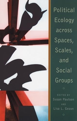 Imagen de archivo de Political Ecology Across Spaces, Scales, and Social Groups a la venta por Irish Booksellers