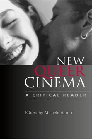 9780813534855: New Queer Cinema: A Critical Reader