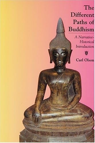 Beispielbild fr The Different Paths of Buddhism: A Narrative-Historical Introduction zum Verkauf von More Than Words