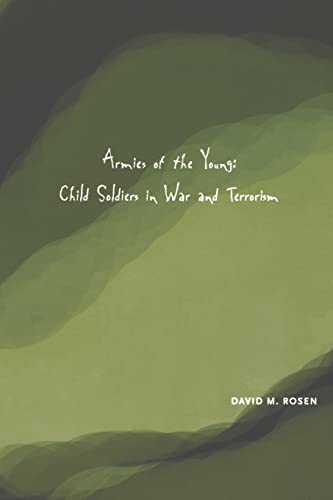 Stock image for Armies of the Young : Child Soldiers in War and Terrorism for sale by Better World Books