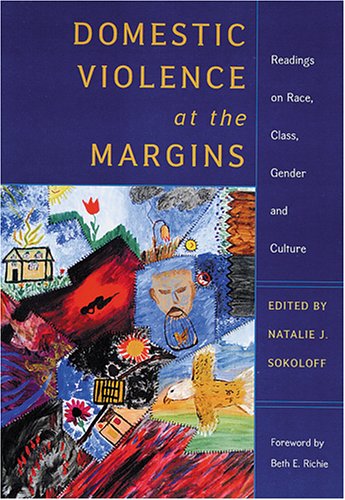 Stock image for Domestic Violence at the Margins: Readings on Race, Class, Gender, and Culture for sale by ThriftBooks-Atlanta