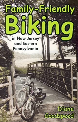 Stock image for Family-Friendly Biking in New Jersey and Eastern Pennsylvania for sale by Your Online Bookstore