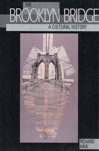 Beispielbild fr The Brooklyn Bridge : A Cultural History zum Verkauf von Better World Books