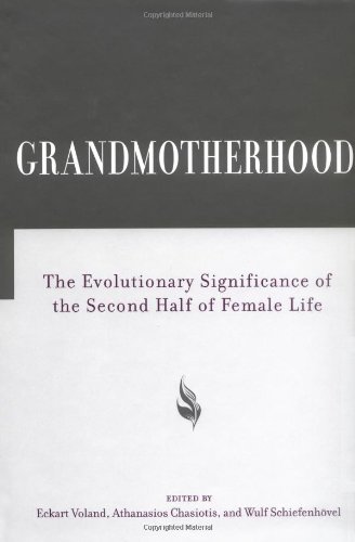 9780813536095: Grandmotherhood: The Evolutionary Significance of the Second Half of Female Life