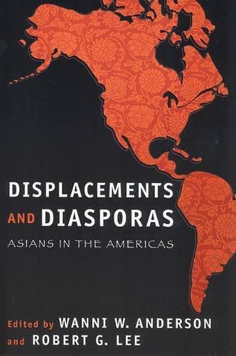 9780813536101: Displacements and Diasporas: Asians in the Americas