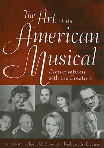 Stock image for The Art of the American Musical: Conversations with the Creators for sale by AwesomeBooks