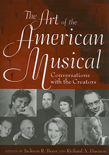 Stock image for The Art of the American Musical: Conversations with the Creators for sale by Gulf Coast Books