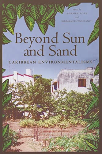 9780813536545: Beyond Sun And Sand: Caribbean Environmentalisms