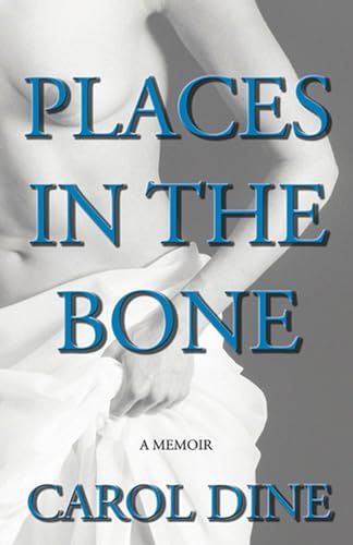 Beispielbild fr Places in the Bone: A Memoir zum Verkauf von ThriftBooks-Atlanta