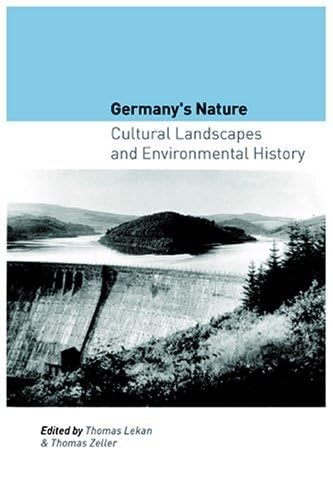 Imagen de archivo de Germany's Nature: Cultural Landscapes and Environmental History a la venta por Midtown Scholar Bookstore