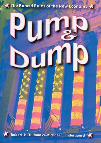 9780813536804: Pump and Dump: The Rancid Rules of the New Economy