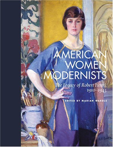 9780813536842: American Women Modernists: The Legacy of Robert Henri, 1910-1945