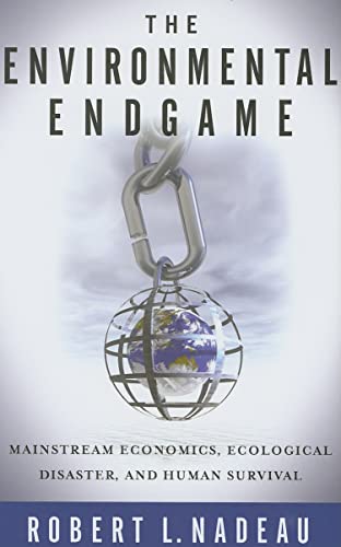 Stock image for The Environmental Endgame: Mainstream Economics, Ecological Disaster, and Human Survival for sale by Wonder Book