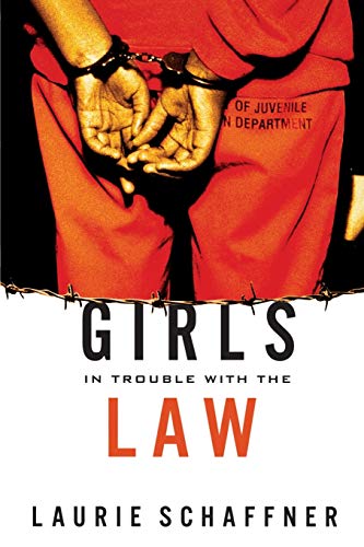 Imagen de archivo de Girls in Trouble with the Law (Rutgers Series in Childhood Studies) a la venta por BooksRun