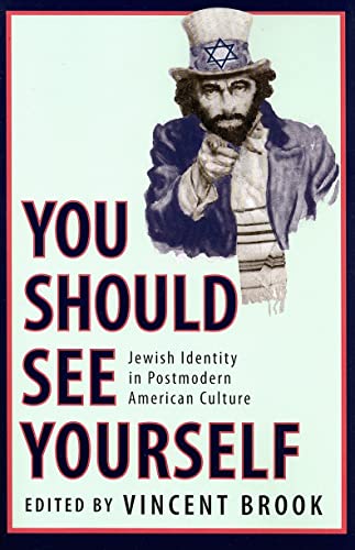 Beispielbild fr You Should See Yourself': Jewish Identity in Postmodern American Culture zum Verkauf von Books From California
