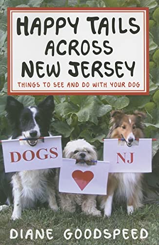 Beispielbild fr Happy Tails Across New Jersey: Things to See and Do with Your Dog in the Garden State zum Verkauf von ThriftBooks-Atlanta