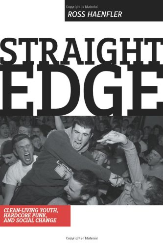 9780813538518: Straight Edge: Hardcore Punk, Clean Living Youth, and Social Change