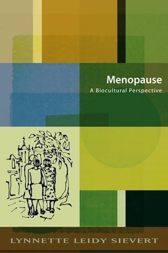 9780813538563: Menopause: A Biocultural Perspective
