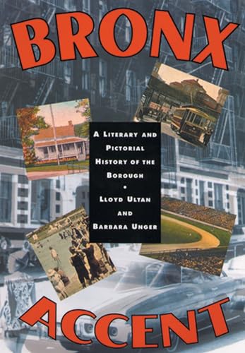 Stock image for Bronx Accent: A Literary and Pictorial History of the Borough for sale by KuleliBooks