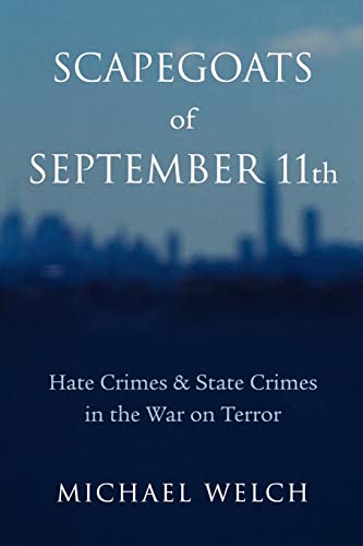 Beispielbild fr Scapegoats of September 11th: Hate Crimes & State Crimes in the War on Terror (Critical Issues in Crime and Society) zum Verkauf von SecondSale