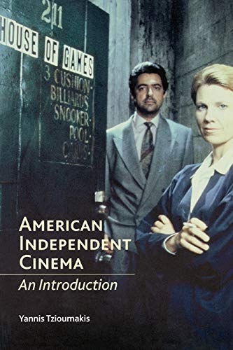 

American Independent Cinema: An Introduction