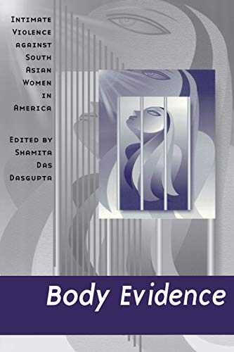 9780813539829: Body Evidence: Intimate Violence against South Asian Women in America