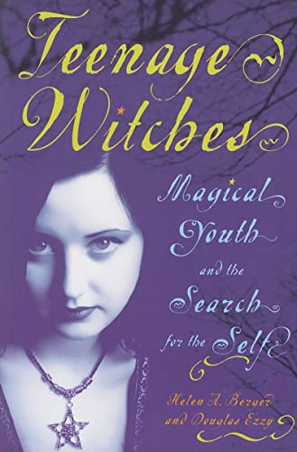 9780813540214: Teenage Witches: Magical Youth and the Search for the Self
