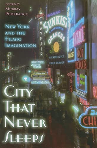 Imagen de archivo de City That Never Sleeps: New York and the Filmic Imagination a la venta por BooksRun