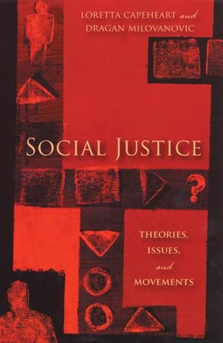 9780813540375: Social Justice: Theories, Issues, and Movements (Critical Issues in Crime and Society)