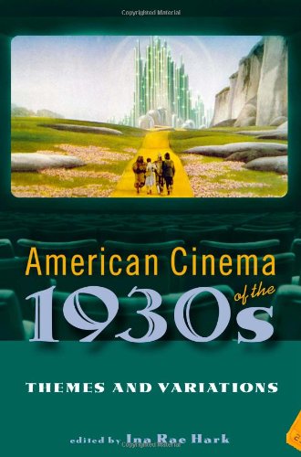 Stock image for American Cinema of the 1930s: Themes and Variations for sale by ThriftBooks-Dallas