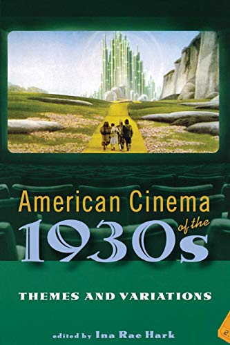 Stock image for American Cinema of the 1930s: Themes and Variations (Screen Decades: American Culture/American Cinema) for sale by HPB-Red