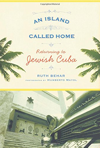 Imagen de archivo de An Island Called Home : Returning to Jewish Cuba a la venta por Better World Books