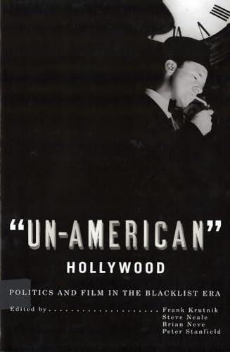 Imagen de archivo de 'Un-American' Hollywood: Politics and Film in the Blacklist Era a la venta por Textbooks_Source