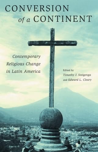 9780813542027: Conversion of a Continent: Contemporary Religious Change in Latin America