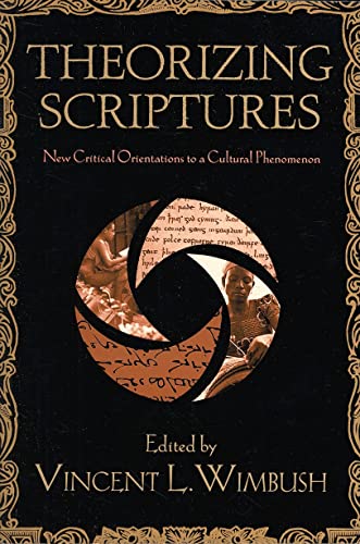 9780813542041: Theorizing Scriptures: New Critical Orientations to a Cultural Phenomenon (Signifying on Scriptures)