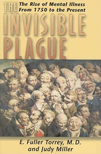 Beispielbild fr Invisible Plague : The Rise of Mental Illness from 1750 to the Present zum Verkauf von Better World Books