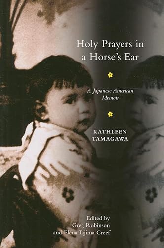 Stock image for Holy Prayers in a Horse's Ear: A Japanese American Memoir for sale by ThriftBooks-Dallas