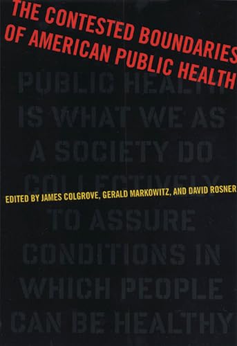 Beispielbild fr The Contested Boundaries of American Public Health zum Verkauf von Better World Books