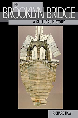 Beispielbild fr The Brooklyn Bridge: A Cultural History zum Verkauf von Powell's Bookstores Chicago, ABAA