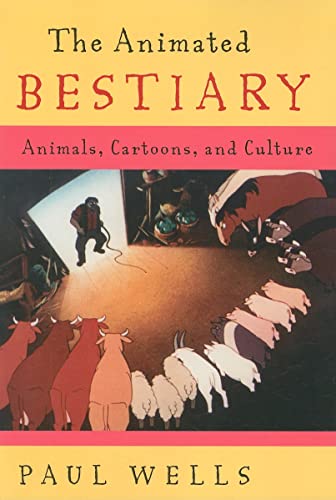 9780813544151: The Animated Bestiary: Animals, Cartoons, and Culture
