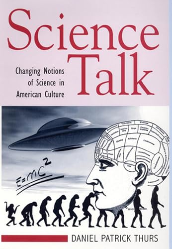 9780813544205: Science Talk: Changing Notions of Science in American Culture