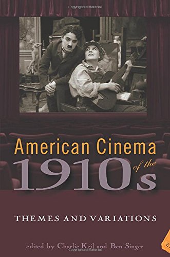Beispielbild fr American Cinema of the 1910s: Themes and Variations (Screen Decades) zum Verkauf von Midtown Scholar Bookstore