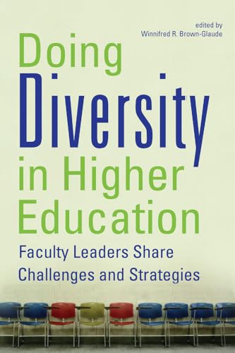 Beispielbild fr Doing Diversity in Higher Education: Faculty Leaders Share Challenges and Strategies zum Verkauf von BooksRun