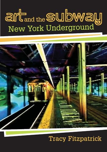 9780813544526: Art and the Subway: New York Underground