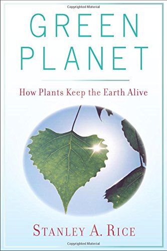 Stock image for Green Planet: How Plants Keep the Earth Alive for sale by Books of the Smoky Mountains